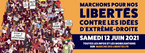 Marche des libertés Samedi 12 juin - Pour nos libertés et contre les idées (…)