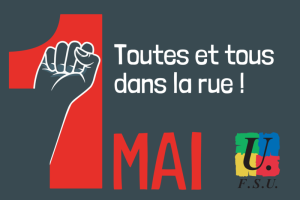 Le 1er mai : Toutes et tous dans la rue !