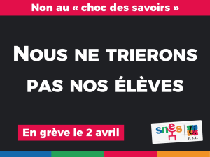 Grève le mardi 2 avril - Choc des savoirs, nous ne trierons pas nos élèves !