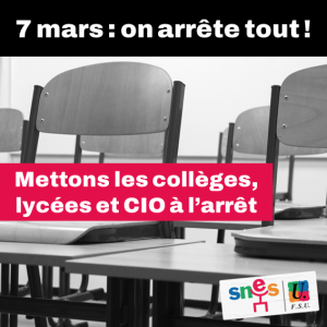Retraites : le 7 mars 2023, mettons les collèges, lycées et CIO à l'arrêt