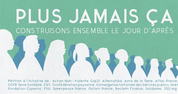Plus jamais ça, construisons ensemble le jour d'après - Signez la pétition