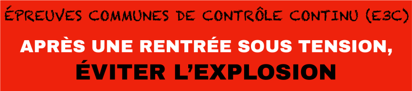 Épreuves Communes de Contrôle Continu (E3C) - Après une rentrée sous (…)